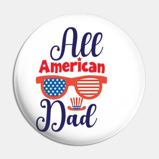 All American Dad Shirt, 4th of July T shirt, Fathers Day Men Daddy Tee, 4th of July Shirt for Men, American Dad Gift, America Shirts for Men Pin