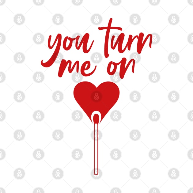 You turn me on - romantic red heart matches for Valentine by Selma22Designs