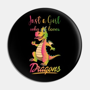 Girl Loves Dragons Cute Fantasy Dragon Lover Mythology Pin