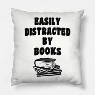 Easily Distracted By Books Pillow