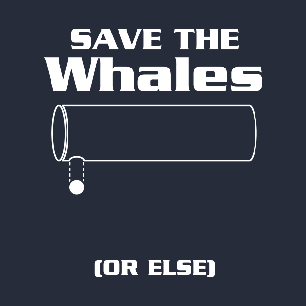 Save the Whales...Or Else! by Daily Star Trek News