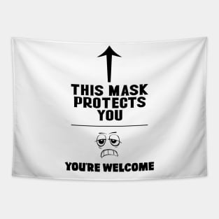 This mask protects you ( Funny and purposeful design ) Tapestry