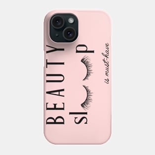 Beauty sleep Phone Case