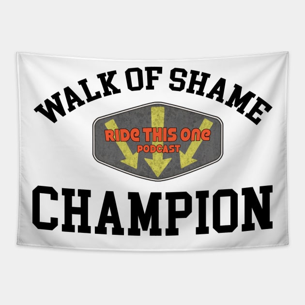 Walk of Shame Champion - light colors Tapestry by RideThisOne