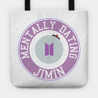 Mentally dating BTS Jimin logo Tote