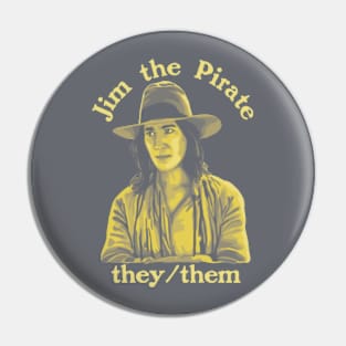 Jim The Pirate (They/Them) - Our Flag Means Death Pin