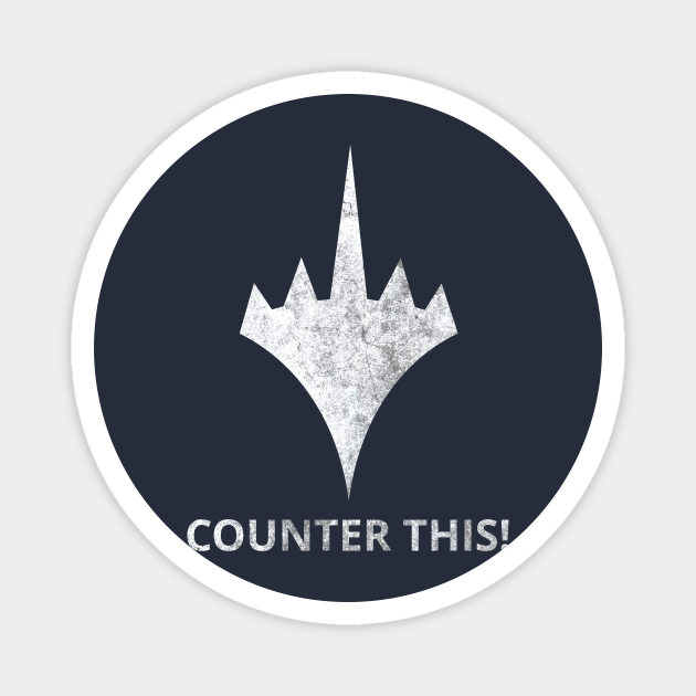 Counter This Mtg Planeswalker Logo F U Magic The Gathering Magnet Teepublic