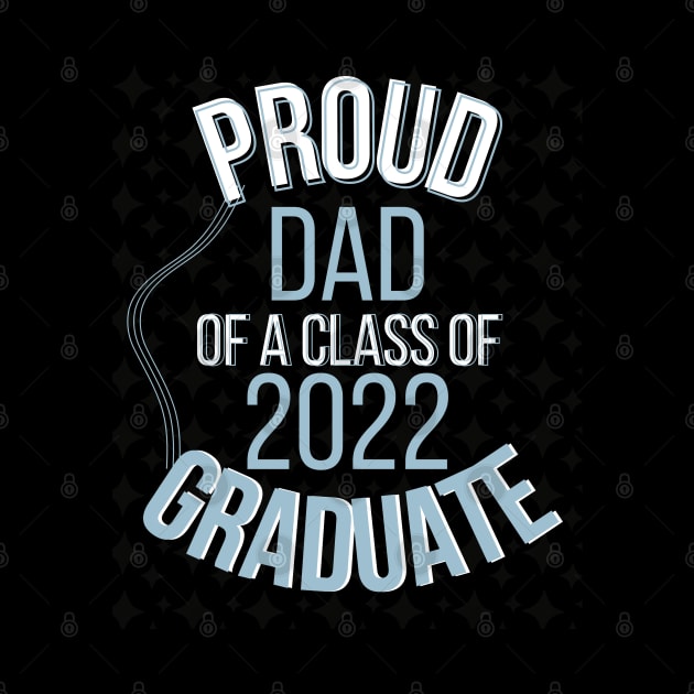 Proud dad of a Class of 2022 Graduate by Ezzkouch