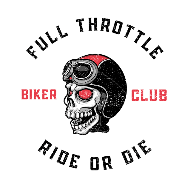 Full Throttle Biker Club: Ride or Die (Vintage Faded Look) by Shawn's Domain