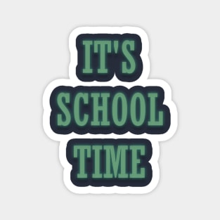 It's school time Magnet