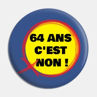 C'est non 64 ans Pin