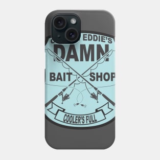 Damn Bait Shop Phone Case