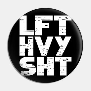 Lift Heavy Things Pin