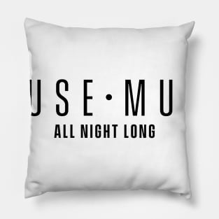 House Music (Black) Pillow