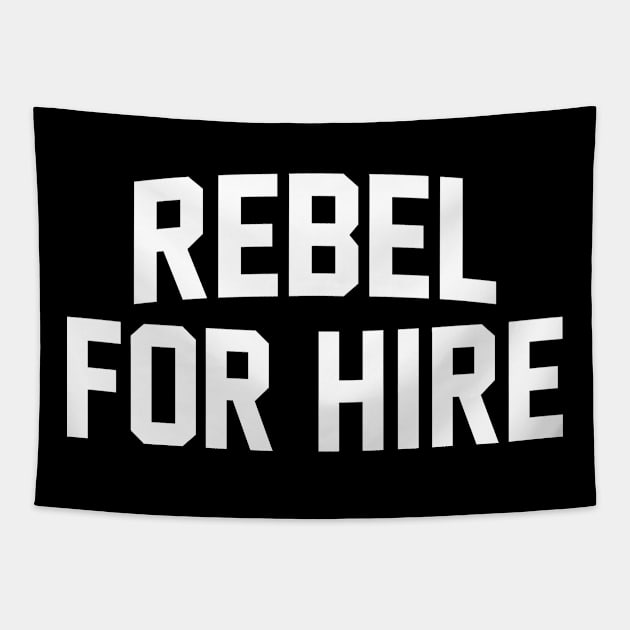 Rebel For Hire - White Tapestry by bigbadrobot