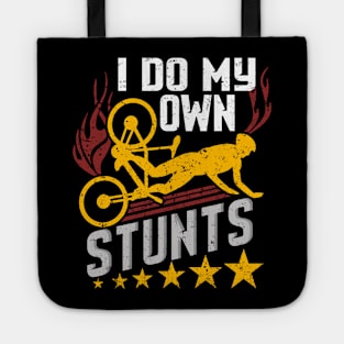 I do my own stunts Tote