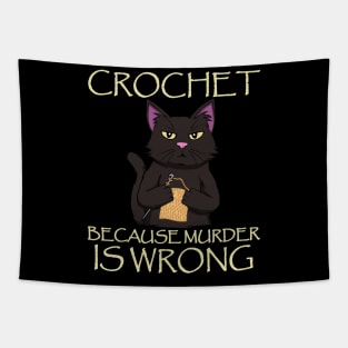 Crochet because murder is wrong Cat Crocheting Tapestry