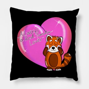 Always a Red Panda Lover Pillow