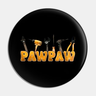 Tool Pawpaw Funny Dad fathers day gift for husband dad Pin