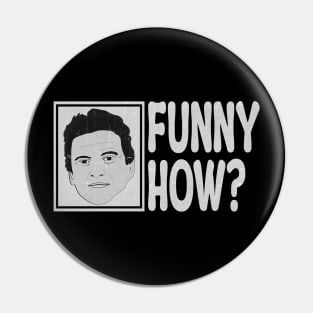 Funny How ? goodfellas Pin