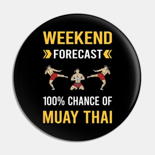 Weekend Forecast Muay Thai Pin