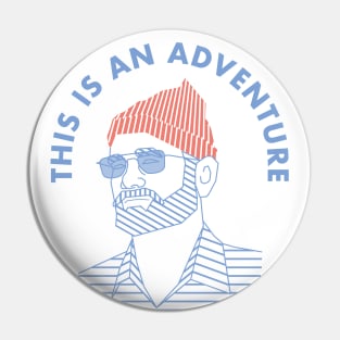 THIS IS AN ADVENTURE Pin