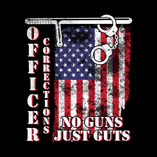 Vintage US Flag Happy Father July 4th Independence Summer Day Officer Corrections No Guns Just Guts by bakhanh123