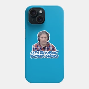 Gary Busey - Lets Talk About Buttered Sausage Phone Case