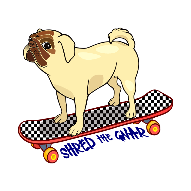 Pug Shreds The Gnar! by PhatPugLife