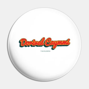 Dorival Caymmi Pin