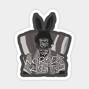 Bunny Boys for Workers Rights Magnet