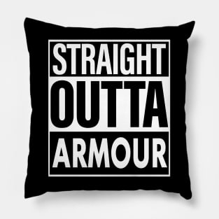 Armour Name Straight Outta Armour Pillow