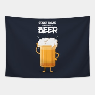 GREAT IDEAS START WITH A BEER Tapestry