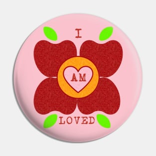 I Am Loved Fruit Flowers Pin