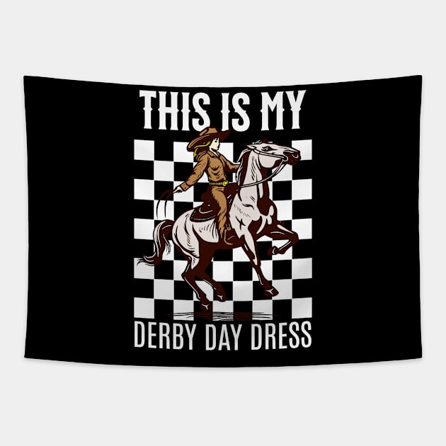 This Is My Derby Day Dress Horse Racing Lover Day For Women Tapestry by Helen Morgan