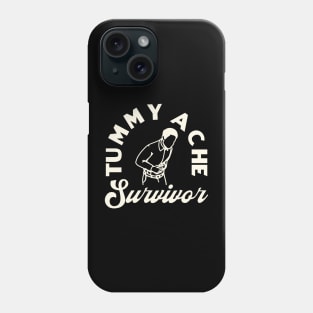 Tummy Ache Survivor Phone Case