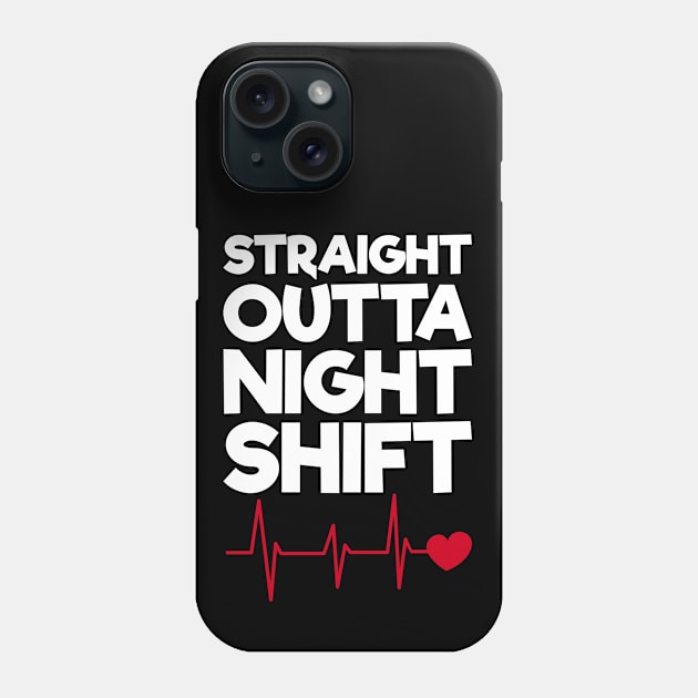 Straight Outta Night Shift Phone Case by rjstyle7