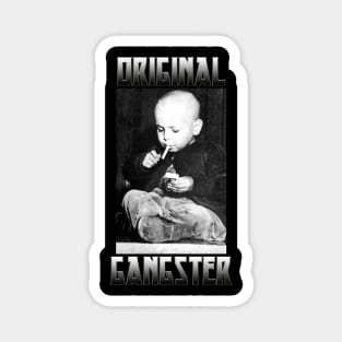 Original Gangster Meme Funny Parody Magnet