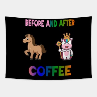 Before and after coffee Unicorn Tapestry