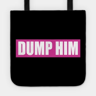 dump him Tote