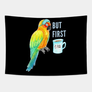 But First Tea -  Sleepy Sun Conure Parrot Watercolor Tapestry