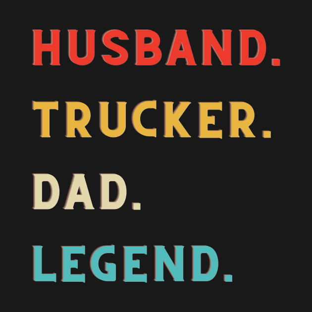 husband dad trucker legend by AymanShop29