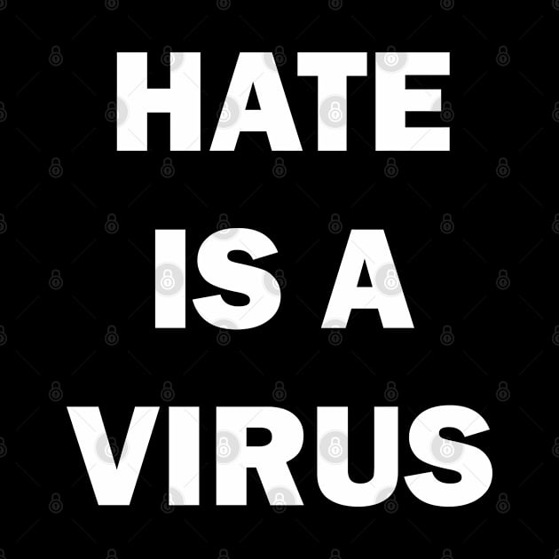 Hate is a virus by valentinahramov