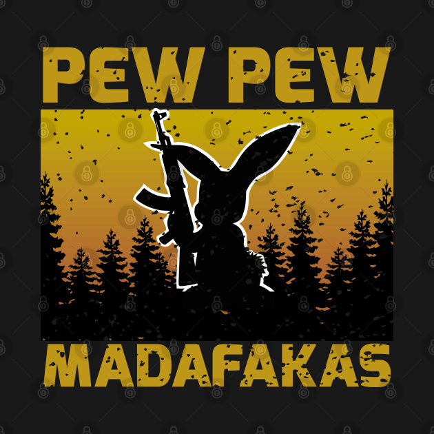 pew pew madafakas by youki