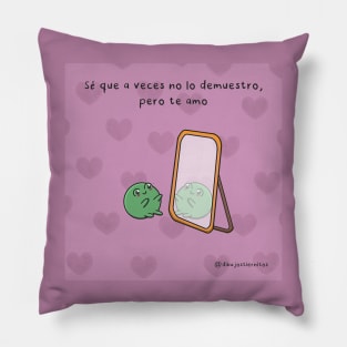 Sé que a veces no lo demuestro, pero te amo Pillow