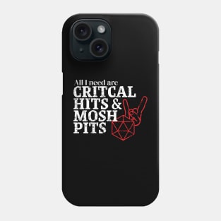 Critical Hits and Mosh Pits Phone Case