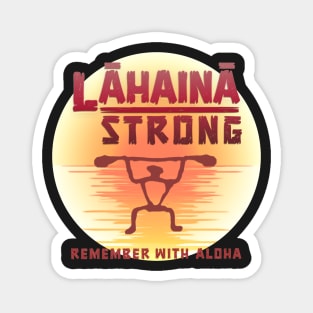 Lahaina Strong Magnet