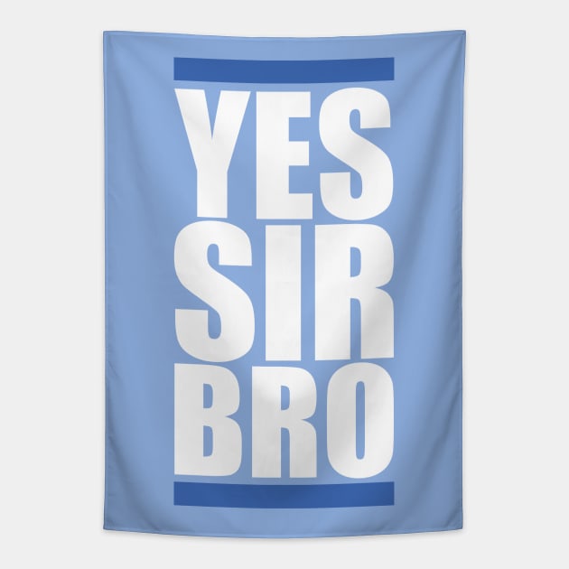 Yes Sir Bro Tapestry by argade