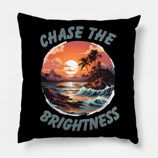 Chase the Brightness Pillow