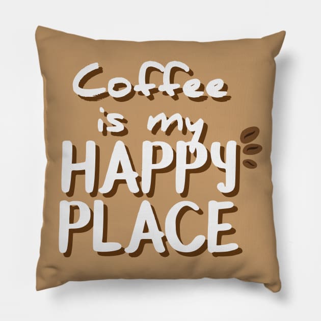 Coffee is my happy place Pillow by Ayeletbarnoy